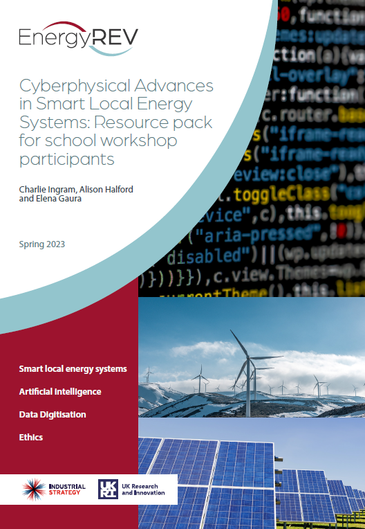 Cyberphysical Advances in Smart Local Energy Systems: Resource pack for school workshop participants